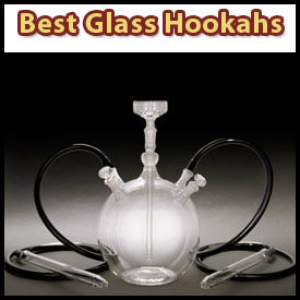 Best All Glass Hookah Pipes