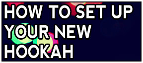 How To Put Together A Hookah