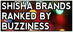 Shisha Ranked By Buzziness