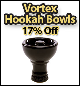 Save 17% On Vortex Hookah Bowls