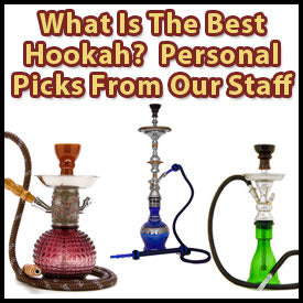 What Is The Best Hookah